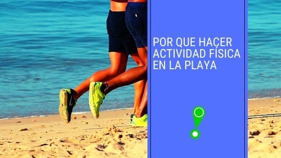 Por que hacer actividad física en la playa